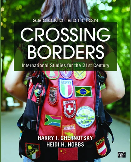 Crossing Borders: International Studies for the 21st Century, 2nd Edition