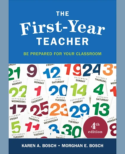The First-Year Teacher: Be Prepared for Your Classroom, 1st Edition