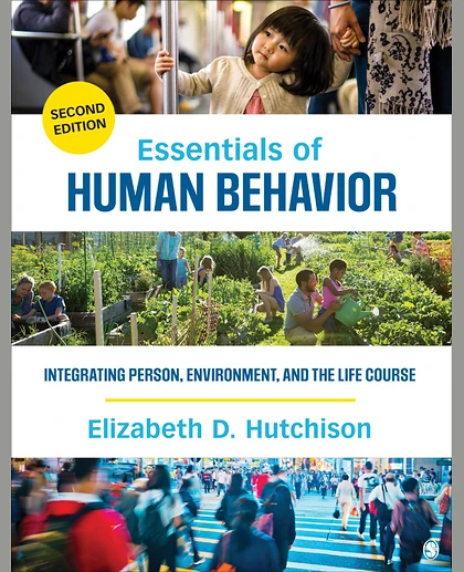 Essentials of Human Behavior: Integrating Person, Environment, and the Life Course, 2nd Edition