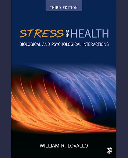 Stress and Health: Biological and Psychological Interactions, 3rd Edition