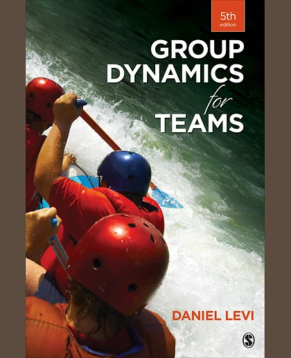 Group Dynamics for Teams, 5th Edition