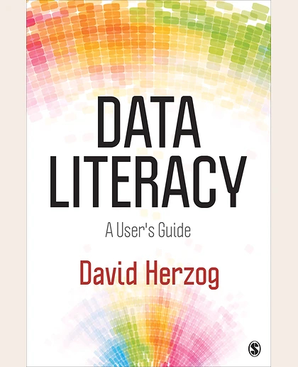 Data Literacy: A User′s Guide, 1st Edition