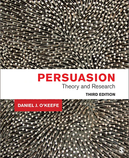 Persuasion: Theory and Research, 3rd Edition