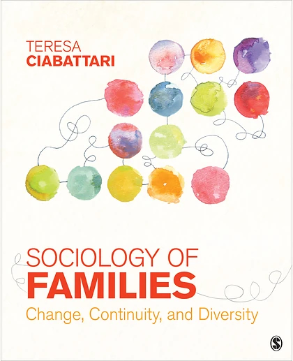 Sociology of Families: Change, Continuity, and Diversity, 1st Edition