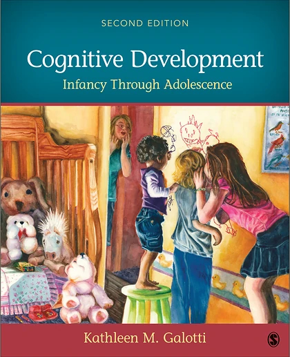 Cognitive Development: Infancy Through Adolescence, 2nd Edition