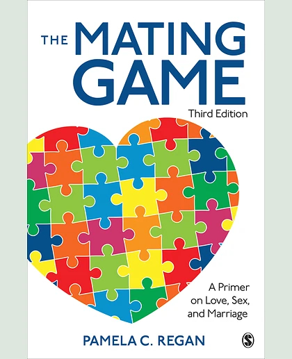 The Mating Game: A Primer on Love, Sex, and Marriage, 3rd Edition