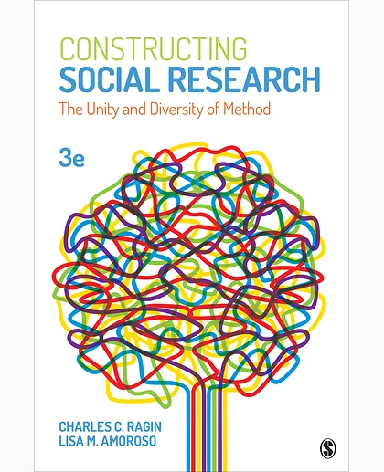 Constructing Social Research: The Unity and Diversity of Method, 3rd Edition