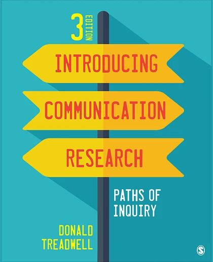 Introducing Communication Research: Paths of Inquiry, 3rd Edition