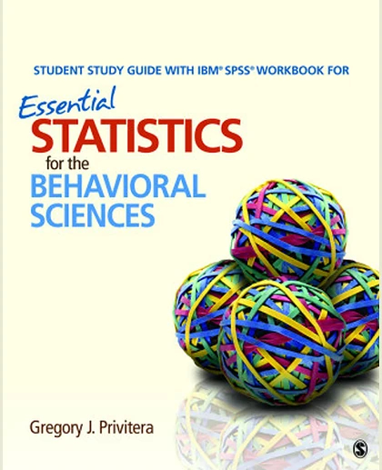 Student Study Guide With IBM® SPSS® Workbook for Essential Statistics for the Behavioral Sciences, 1st Edition
