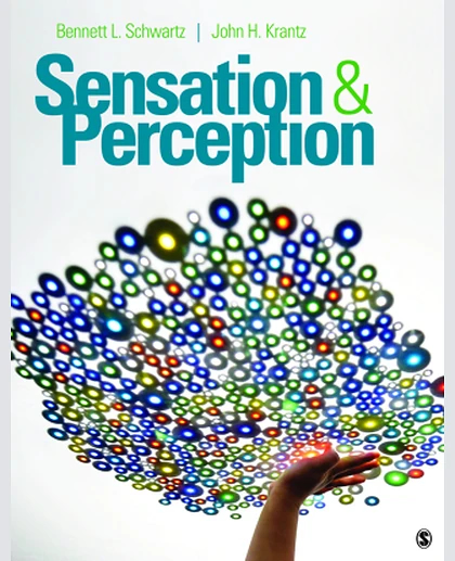 Sensation and Perception, 1st Edition