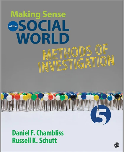 Making Sense of the Social World: Methods of Investigation, 5th Edition