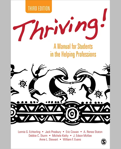 Thriving!: A Manual for Students in the Helping Professions, 3rd Edition