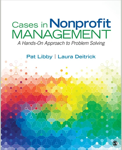 Cases in Nonprofit Management: A Hands-On Approach to Problem Solving, 1st Edition