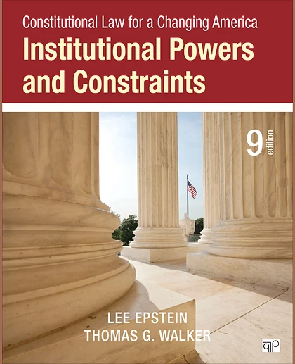 Constitutional Law for a Changing America. Institutional Powers and Constraints, 9th Edition