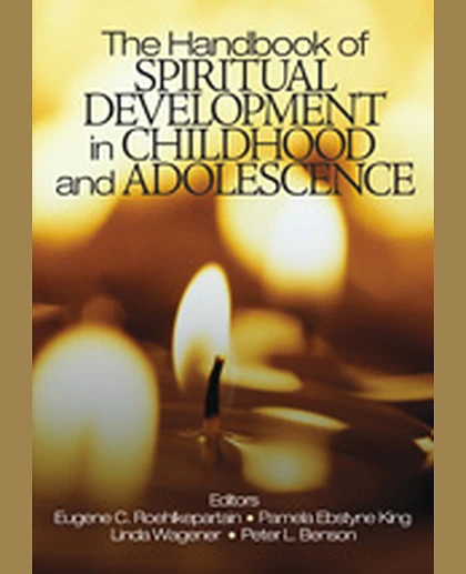 The Handbook of Spiritual Development in Childhood and Adolescence, 1st Edition