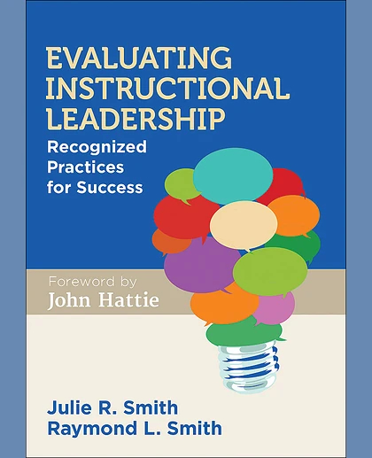Evaluating Instructional Leadership: Recognized Practices for Success, 1st Edition