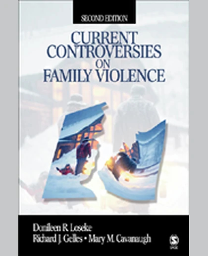 Current Controversies on Family Violence, 2nd Edition