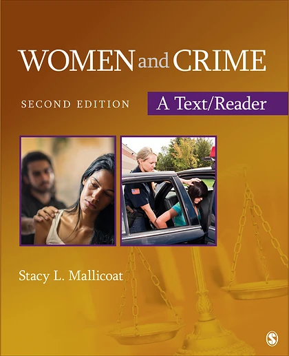 Women and Crime: A Text/reader, 2nd Edition