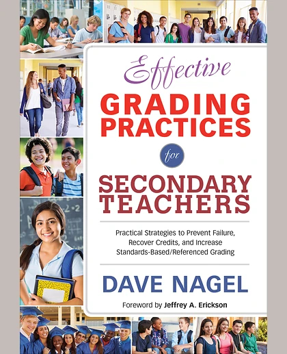 Effective Grading Practices for Secondary Teachers: Practical Strategies to Prevent Failure, Recover Credits, and Increase Standards-Based/Referenced Grading, 1st Edition