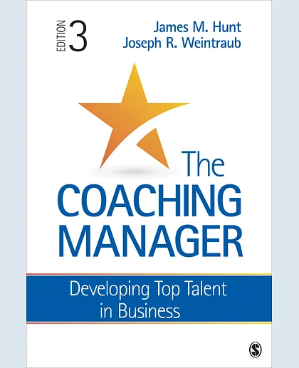 The Coaching Manager: Developing Top Talent in Business, 3rd Edition
