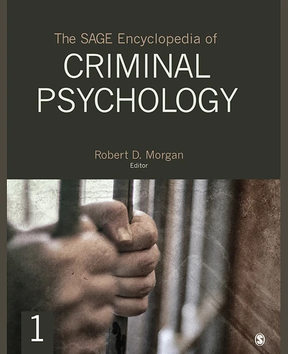 The SAGE Encyclopedia of Criminal Psychology, 1st Edition