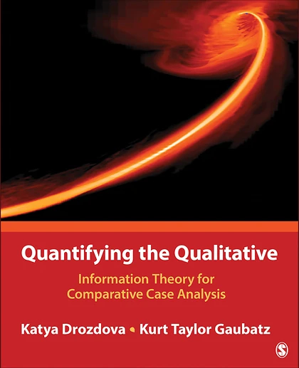 Quantifying the Qualitative: Information Theory for Comparative Case Analysis, 1st Edition
