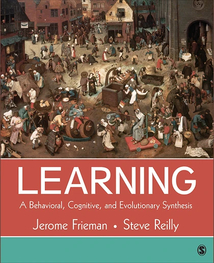 Learning: A Behavioral, Cognitive, and Evolutionary Synthesis, 1st Edition