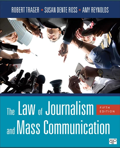 The Law of Journalism and Mass Communication, 5th Edition