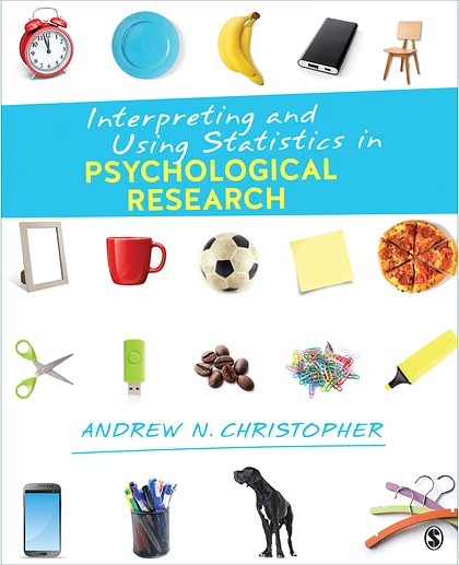 Interpreting and Using Statistics in Psychological Research, 1st Edition