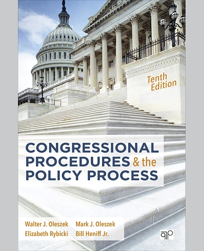 Congressional Procedures and the Policy Process, 10th Edition