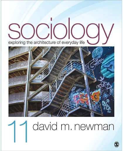 Sociology: Exploring the Architecture of Everyday Life, 11th Edition