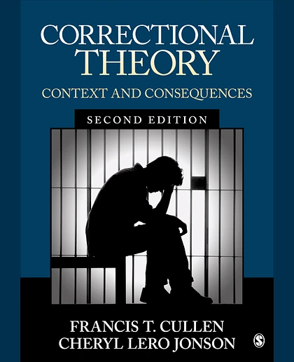 Correctional Theory: Context and Consequences, 2nd Edition