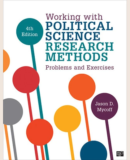 Working with Political Science Research Methods: Problems and Exercises, 4th Edition