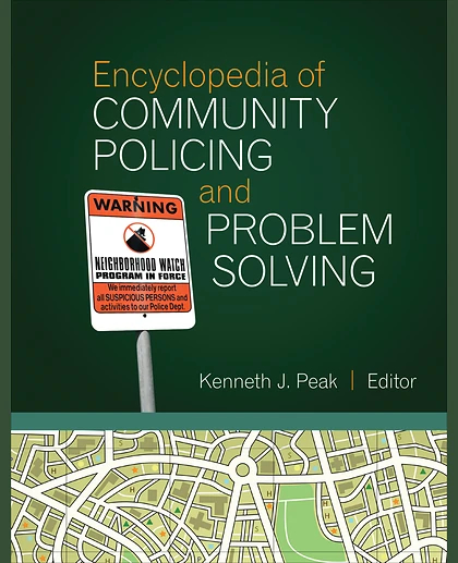 Encyclopedia of Community Policing and Problem Solving, 1st Edition