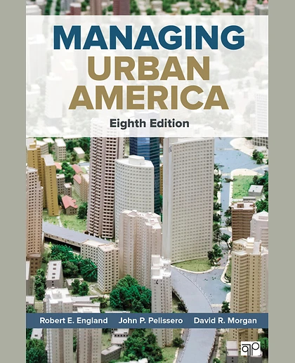 Managing Urban America, 8th Edition