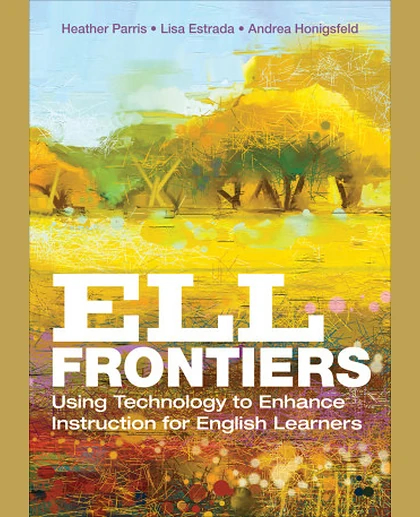 ELL Frontiers: Using Technology to Enhance Instruction for English Learners