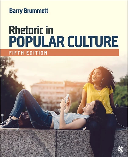 Rhetoric in Popular Culture, 5th Edition