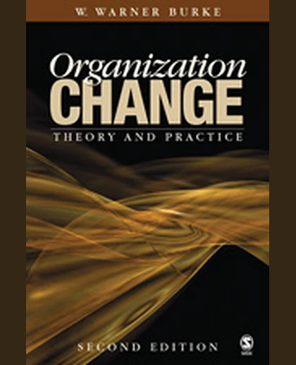 Organization Change: Theory and Practice, 2nd Edition