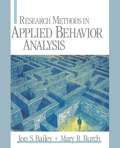 Research Methods in Applied Behavior Analysis, 1st Edition