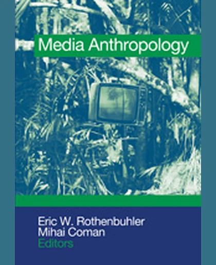Media Anthropology, 1st Edition
