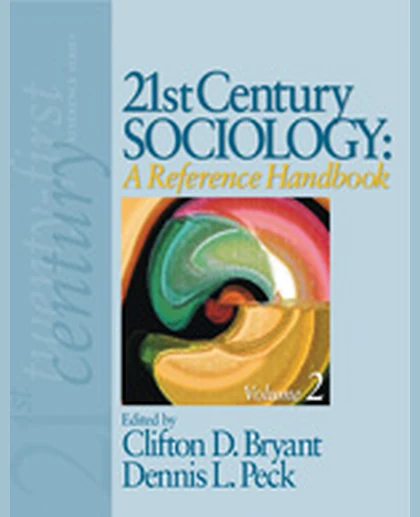 21st Century Sociology: A Reference Handbook, 1st Edition