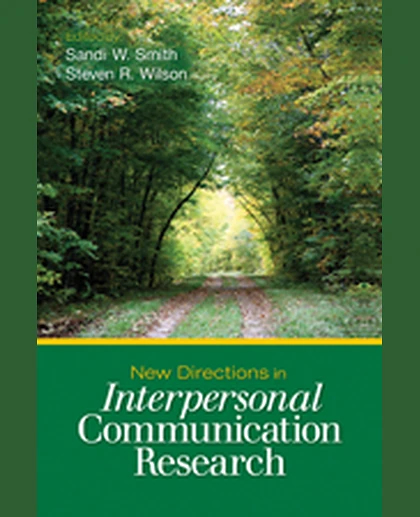New Directions in Interpersonal Communication Research, 1st Edition