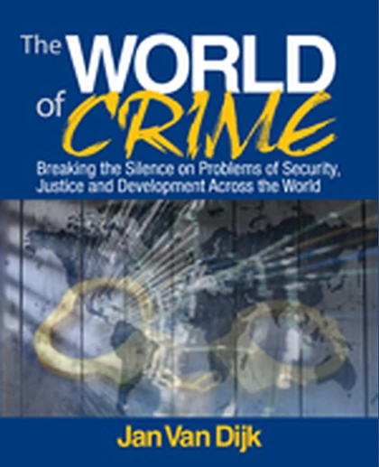 The World of Crime: Breaking the Silence on Problems of Security, Justice and Development Across the World, 1st Edition