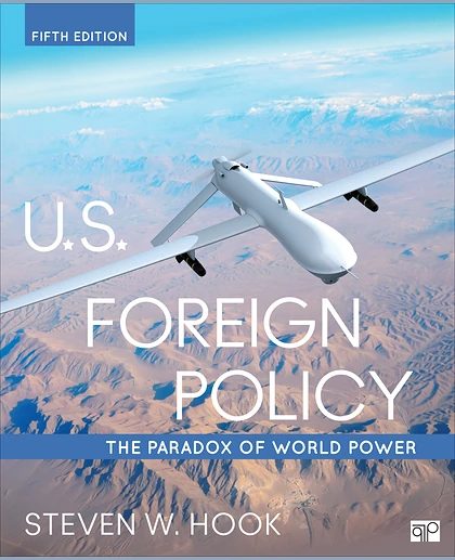 U.S. Foreign Policy: The Paradox of World Power, 5th Edition