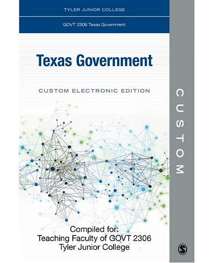 Custom: Tyler Junior College GOVT 2306 Texas Government Custom Electronic Edition