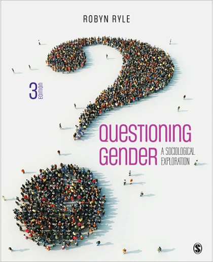 Questioning Gender: A Sociological Exploration, 3rd Edition