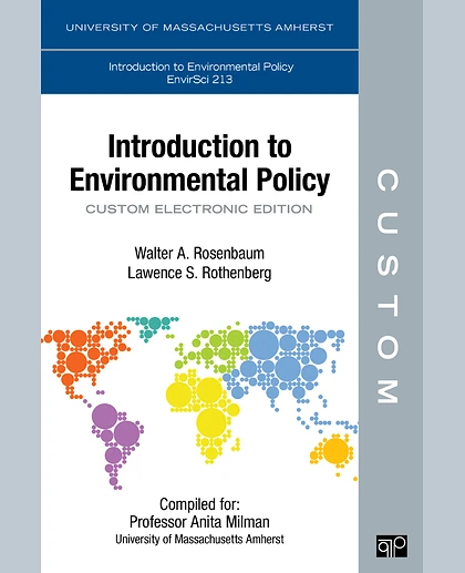 Custom: University of Massachusetts Amherst EnvirSci 213 Introduction to Environmental Policy, 1st Edition