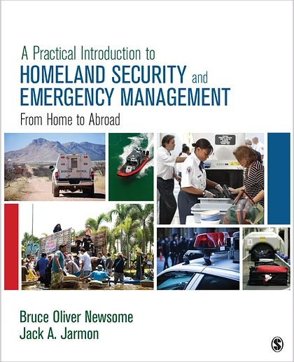 A Practical Introduction to Homeland Security and Emergency Management: From Home to Abroad, 1st Edition