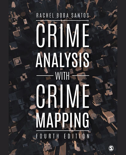 Crime Analysis with Crime Mapping, 4th Edition