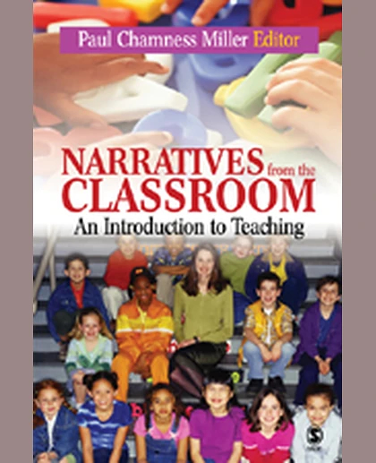 Narratives from the Classroom: An Introduction to Teaching, 1st Edition
